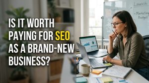 Is It Worth Paying for SEO as a Brand-New Business?